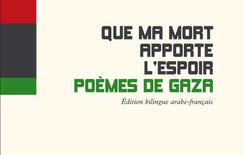 Livre de poèmes bilingue sur l'espoir et la mort, lié à Gaza.
