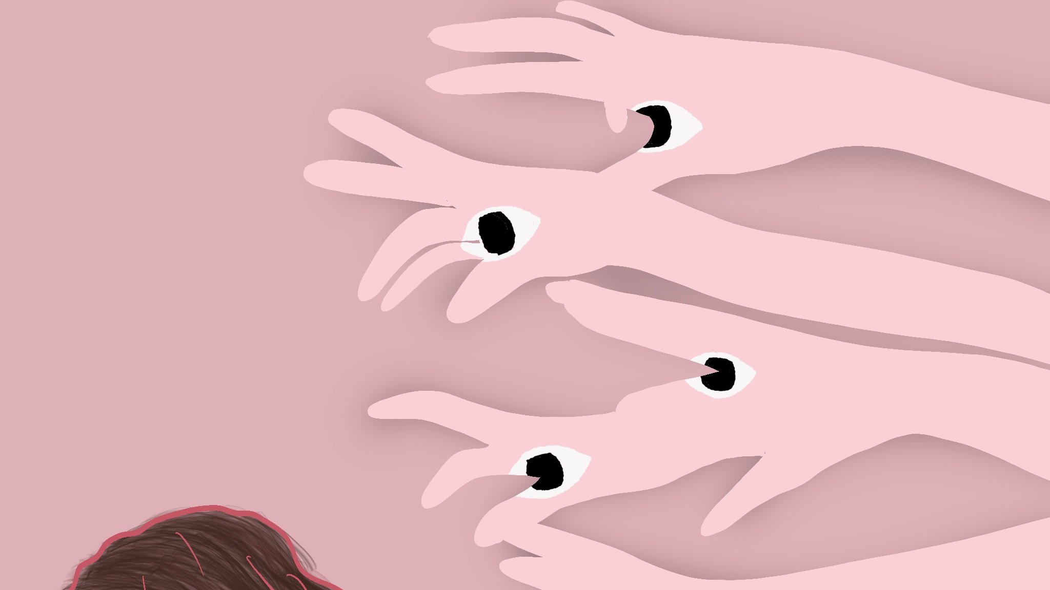 L'image représente une silhouette féminine de profil, avec les cheveux bruns et ondulés, légèrement inclinée vers le bas, ce qui évoque un sentiment de tristesse ou de réflexion. En arrière-plan, plusieurs mains stylisées, également de couleur rose, semblent se rapprocher d'elle, chacune ornée d'un œil au centre, ce qui crée une atmosphère d'inquiétude ou de surveillance. Le fond est d'une teinte rose pâle, renforçant cette ambiance émotionnelle. L'ensemble de l'œuvre suggère des thèmes de vulnérabilité et d'attention invasive.