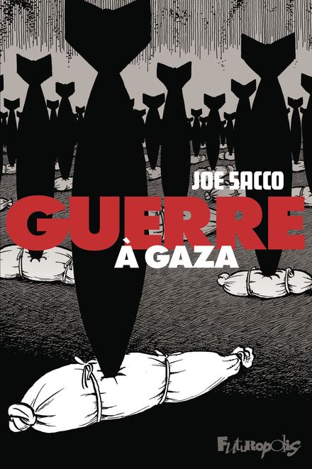 L'image présente une couverture de bande dessinée intitulée "Guerre à Gaza", réalisée par Joe Sacco. Le style graphique est en noir et blanc, avec des silhouettes de roquettes qui dominent l'illustration. Au sol, on peut voir des sacs, ce qui évoque visuellement le thème de la guerre et du conflit. Le titre est écrit en lettres rouges, soulignant l'urgence et la gravité du sujet traité. L'ensemble crée une atmosphère sombre et réfléchie, attirant l'attention sur les conséquences du conflit.