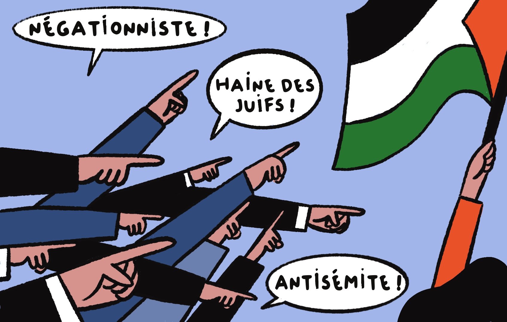 En la imagen se puede ver un grupo de personas con trajes que apuntan con sus dedos. En sus bocas hay palabras en francés que dicen "Négationniste!" (negacionista), "Haine des Juifs!" (odio a los judíos) y "Antisémite!" (antisemita). Una de las figuras sostiene una bandera que tiene colores en blanco, negro y verde, que recuerda a la bandera de Palestina. La escena parece representar un ambiente de confrontación y acusaciones.