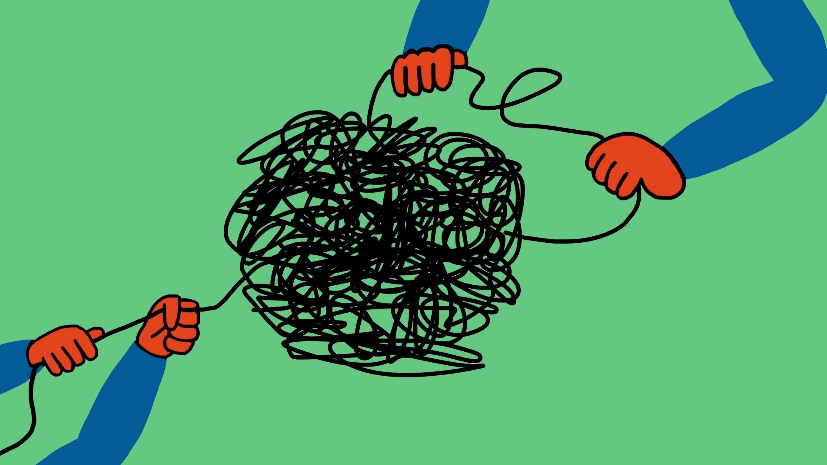 L'image montre deux mains, une avec des gants orange, tenant chacune une extrémité d'un fil noir. Au centre, le fil est enchevêtré dans un désordre compliqué. L'arrière-plan est vert, ce qui contraste avec le noir du fil et les couleurs des gants. Cette illustration suggère une thématique de confusion ou de désordre, peut-être en lien avec la résolution de problèmes.