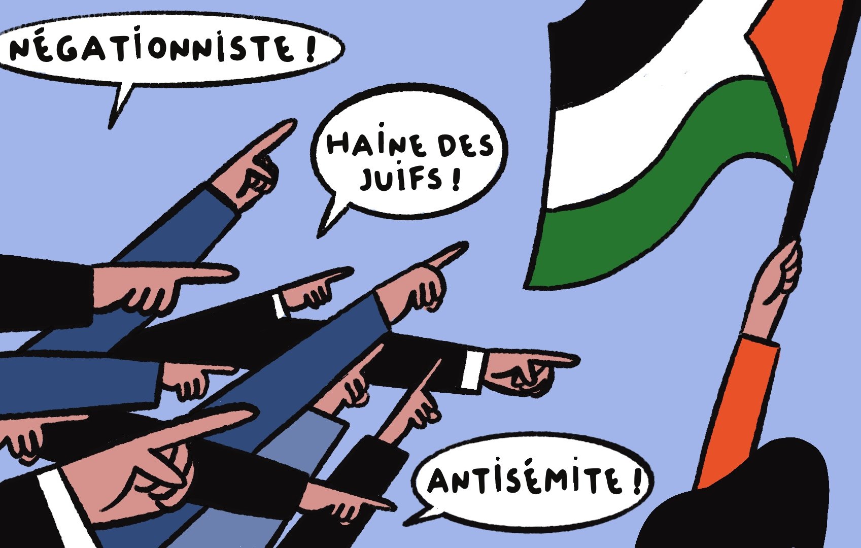 L'image montre des personnes qui pointent du doigt, chacune exprimant des accusations telles que "Négationniste !", "Haîne des Juifs !" et "Antisémite !". En arrière-plan, une personne brandit un drapeau palestinien. Le ton de l'image semble dénoncer des opinions ou des attitudes jugées peu acceptables.