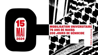 L'image présente un design graphique avec un fond noir et blanc, utilisant des motifs typiques du keffieh. Elle inclut la date "15 MAI 2024" en grandes lettres, mettant en avant un événement de mobilisation universitaire. Il est mentionné "76 ans de Nakba" et "200 jours de génocide", ce qui évoque des thèmes de mémoire et de protestation. Le tout est rehaussé par un contraste fort entre les couleurs et les formes.