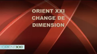 L'image présente un fond rouge avec des motifs dynamiques. Au centre, il y a un texte en grandes lettres qui indique "ORIENT XXI CHANGE DE DIMENSION". En bas à gauche, on peut voir le logo d'Orient XXI. Cette composition évoque un sens de modernité et de changement.