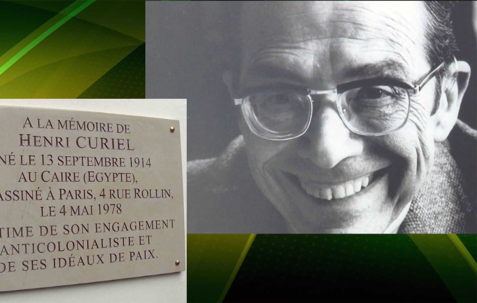 L'image présente une plaque commémorative en mémoire d'Henri Curiel, né le 13 septembre 1914 au Caire, en Égypte, et assassiné à Paris le 4 mai 1978. La plaque souligne son engagement anticolonialiste et ses idéaux de paix. À côté de cela, on voit également un portrait d'Henri Curiel, où il affiche un sourire, témoignant de son caractère engagé et de son humanité.