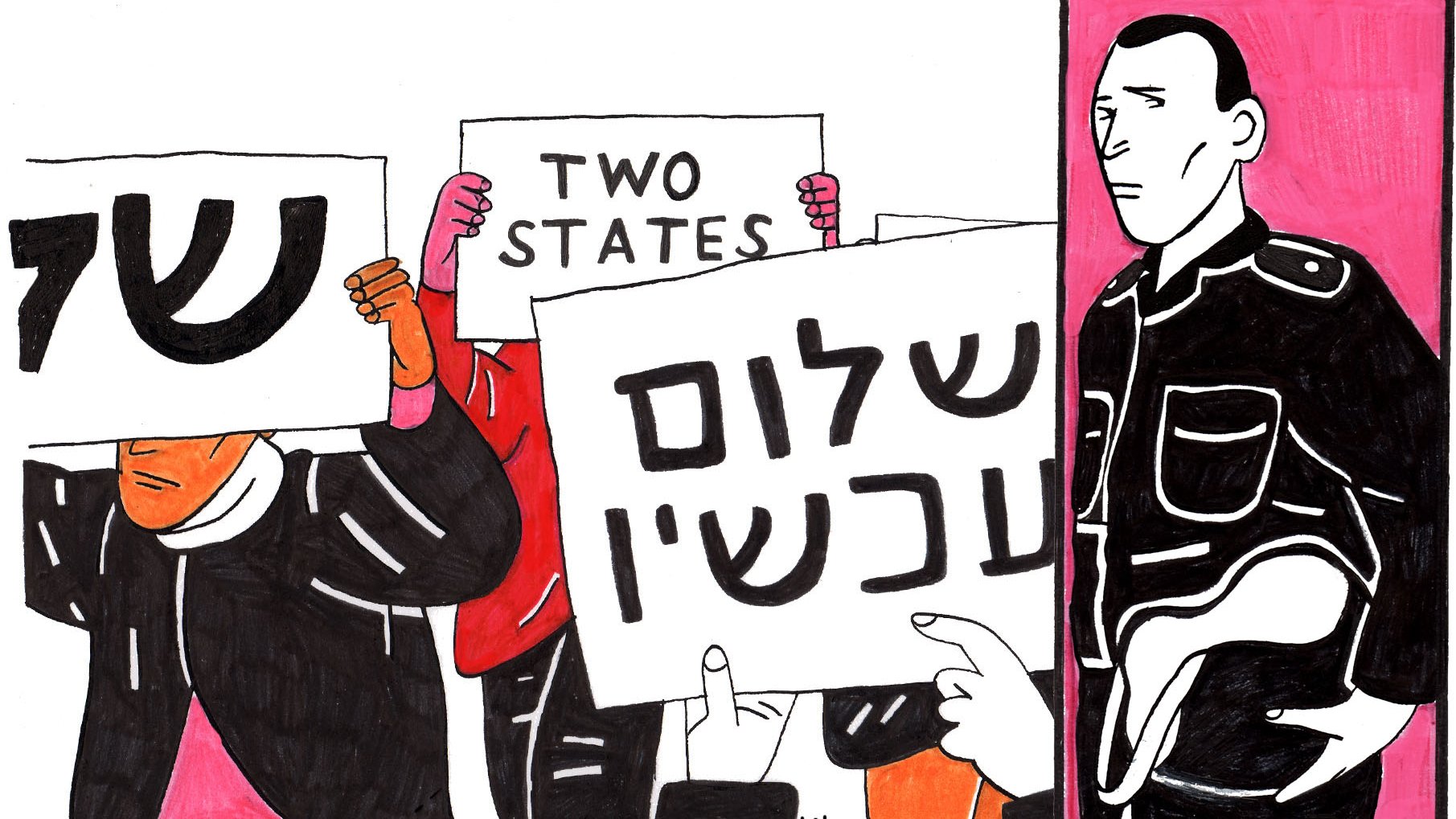 L'image présente des manifestants tenant des pancartes. Certains messages incluent "Two States" en anglais, tandis que d'autres sont en hébreu. À côté des manifestants, on voit une figure qui semble être un policier ou un agent des autorités, observant la situation. Les couleurs sont vives, avec un fond rose qui contraste avec les vêtements principalement en noir et blanc des personnages. L'ambiance de l'image semble évoquer des tensions ou des revendications politiques.