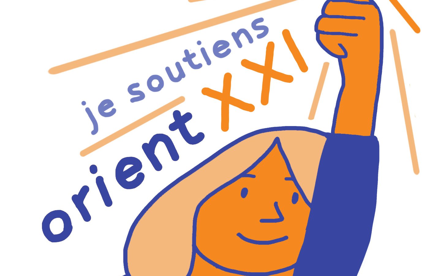 تظهر الصورة رسماً توضيحياً لشخصية ذات ملامح بسيطة ومبتسمة، وهي ترفع يدها في الهواء ممسكة بعملة ما. الخلفية تتضمن كلمات باللغة الفرنسية "je soutiens orient XXI"، مما يعني "أنا أساند الشرق 21". الألوان الرئيسية المستخدمة هي الأزرق والبرتقالي، مما يعطي إحساساً بالحيوية والدعم.