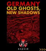 L'image présente un fond noir avec un dessin rouge représentant des formes abstraites. En haut, le mot "GERMANY" est écrit en lettres grandes et en gras. Juste en dessous, on peut lire "OLD GHOSTS, NEW SHADOWS". Au centre, le logo d'une radio, "UNREST RADIO," est visible, accompagné du mot "exposé" en dessous. L'ensemble évoque un thème somber et mystérieux.