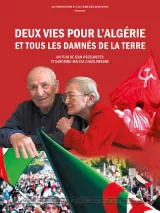 L'image semble être une affiche de film intitulée "Deux vies pour l'Algérie et tous les damnés de la terre". On y voit deux personnes âgées, probablement liées au sujet du film, au premier plan. En arrière-plan, des drapeaux et des symboles évoquant l'Algérie et des mouvements de lutte, ce qui suggère que le film aborde des thèmes de résistance et d'engagement social. Le design est dynamique, avec un fond rouge qui ajoute une intensité visuelle au message.