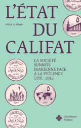 L'image présente la couverture d'un livre intitulé "L'État du Califat", écrit par Faleh A. Jabar. Le fond est de couleur verte et on y trouve des motifs graphiques de pièces de monnaie ou de médaillons, qui semblent évoquer des thèmes historiques ou culturels liés au califat. Le titre et le sous-titre, qui traite de la société sunnite irakienne face à la violence entre 1991 et 2015, sont clairement lisibles. La mention "Diacritiques Éditions" est également visible en bas de la couverture. 